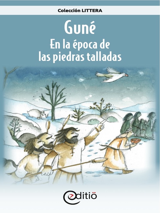 Title details for Guné – En la época de las piedras talladas by Annick Loupias - Available